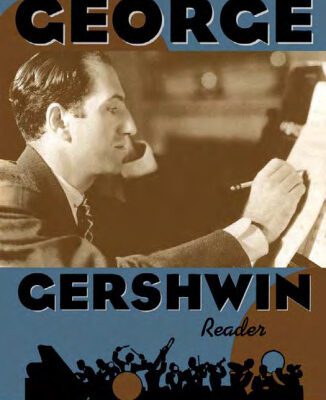 خرید و دانلود نسخه کامل کتاب The George Gershwin Reader (Readers on American Musicians)
