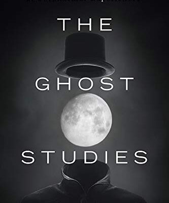 خرید و دانلود نسخه کامل کتاب The Ghost Studies: New Perspectives on the Origins of Paranormal Experiences