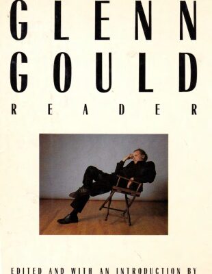 خرید و دانلود نسخه کامل کتاب The Glenn Gould Reader