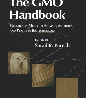 خرید و دانلود نسخه کامل کتاب The GMO Handbook [electronic resource] : Genetically Modified Animals, Microbes, and Plants in Biotechnology