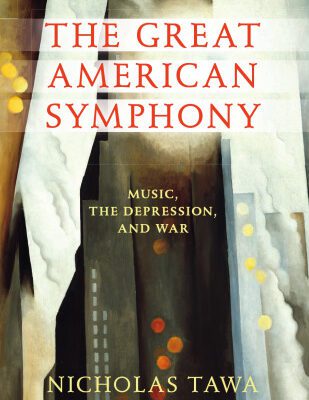 خرید و دانلود نسخه کامل کتاب The Great American Symphony: Music, the Depression, and War
