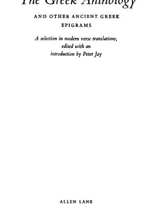 خرید و دانلود نسخه کامل کتاب The Greek Anthology and other ancient Greek epigrams