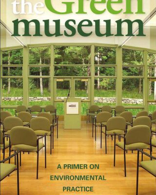 خرید و دانلود نسخه کامل کتاب The Green Museum: A Primer on Environmental Practice