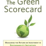 خرید و دانلود نسخه کامل کتاب The Green Scorecard: Measuring the Return on Investment in Sustainable Initiatives