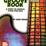 خرید و دانلود نسخه کامل کتاب The Groove Book. A Study In Musical Styles For Bass