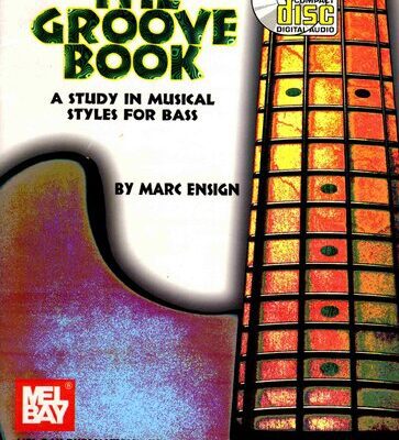 خرید و دانلود نسخه کامل کتاب The Groove Book. A Study In Musical Styles For Bass