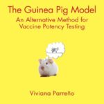 خرید و دانلود نسخه کامل کتاب The Guinea Pig Model: An Alternative Method for Vaccine Potency Testing
