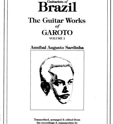 خرید و دانلود نسخه کامل کتاب The Guitar Works of Garoto, Vol. 1 (Guitar Scores)