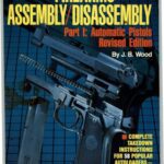 خرید و دانلود نسخه کامل کتاب The Gun Digest Book of Firearms Assembly Disassembly Part 1