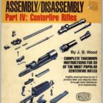 خرید و دانلود نسخه کامل کتاب The Gun Digest Book of Firearms Assembly/Disassembly Part IV: Centerfire Rifles