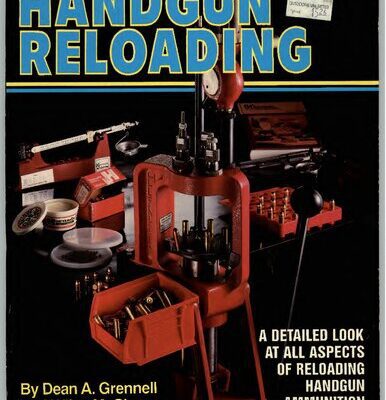 خرید و دانلود نسخه کامل کتاب The Gun Digest Book of Handgun Reloading 1st Edition: A Detailed Look at All Aspects of Reloading Handgun Ammunition