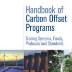 خرید و دانلود نسخه کامل کتاب The Handbook of Carbon Offset Programs: Trading Systems, Funds, Protocols and Standards (Environmental Market Insights)
