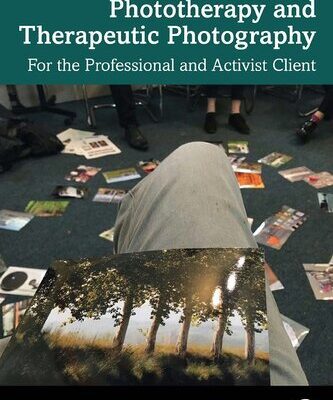 خرید و دانلود نسخه کامل کتاب The Handbook of Phototherapy and Therapeutic Photography: For the Professional and Activist Client