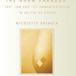 خرید و دانلود نسخه کامل کتاب The Harm Paradox: Tort Law and the Unwanted Child in an Era of Choice (Biomedical Law and Ethics Library)