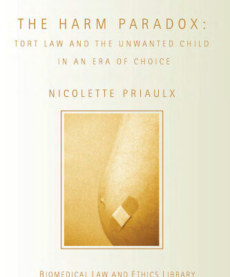 خرید و دانلود نسخه کامل کتاب The Harm Paradox: Tort Law and the Unwanted Child in an Era of Choice (Biomedical Law and Ethics Library)