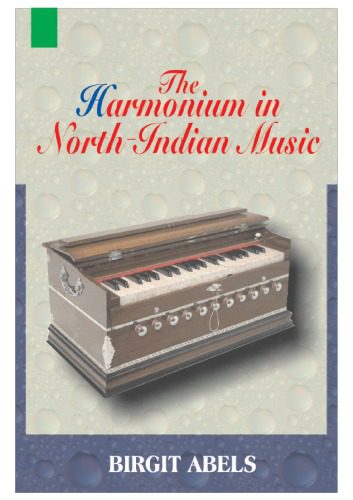 خرید و دانلود نسخه کامل کتاب The Harmonium in North Indian Music_68dfa7df60bba.jpeg خرید و دانلود نسخه کامل کتاب The Harmonium in North Indian Music