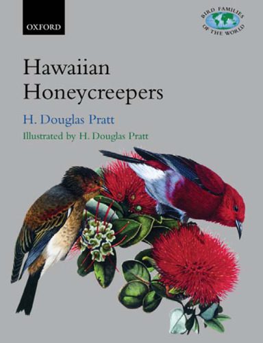 خرید و دانلود نسخه کامل کتاب The Hawaiian Honeycreepers: Drepanidinae (Bird Families of the World)_68e7f4c7453f4.jpeg خرید و دانلود نسخه کامل کتاب The Hawaiian Honeycreepers: Drepanidinae (Bird Families of the World)