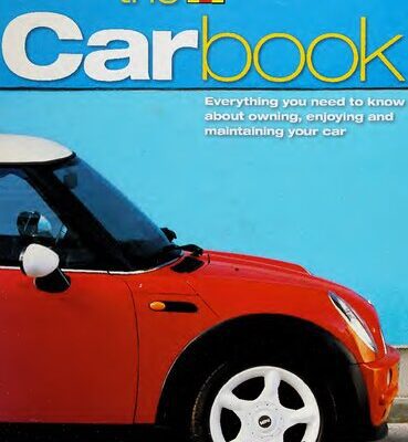 خرید و دانلود نسخه کامل کتاب The Haynes Car Book: Everything You Need to Know About Owning, Enjoying and Maintaining Your Car