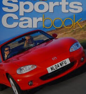 خرید و دانلود نسخه کامل کتاب The Haynes Sports Car Book: The Essential Guide to Buying, Owning, Enjoying, and Maintaining a Sports Car
