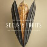خرید و دانلود نسخه کامل کتاب The Hidden Beauty of Seeds & Fruits: The Botanical Photography of Levon Biss