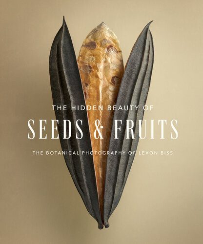 خرید و دانلود نسخه کامل کتاب The Hidden Beauty of Seeds & Fruits: The Botanical Photography of Levon Biss_68e04235a618f.jpeg خرید و دانلود نسخه کامل کتاب The Hidden Beauty of Seeds & Fruits: The Botanical Photography of Levon Biss