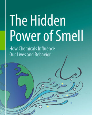 خرید و دانلود نسخه کامل کتاب The Hidden Power of Smell: How Chemicals Influence Our Lives and Behavior