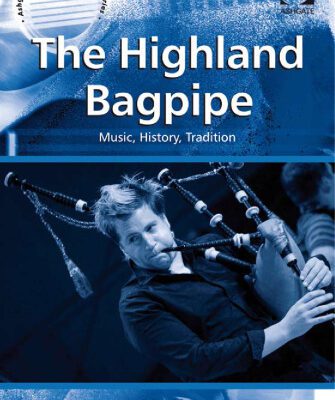 خرید و دانلود نسخه کامل کتاب The Highland Bagpipe (Ashgate Popular and Folk Music)