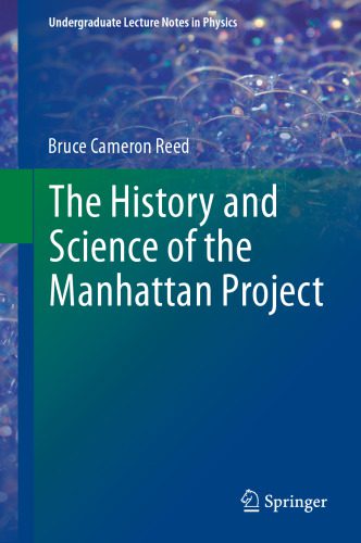 خرید و دانلود نسخه کامل کتاب The History and Science of the Manhattan Project_68f037839ab38.jpeg خرید و دانلود نسخه کامل کتاب The History and Science of the Manhattan Project