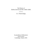 خرید و دانلود نسخه کامل کتاب The History of Rabban Sâwmâ and Mâr Yahbh-Allâhâ, translated by E.A. Wallis Budge