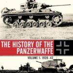 خرید و دانلود نسخه کامل کتاب The History of the Panzerwaffe. Volume 1. 1939-42