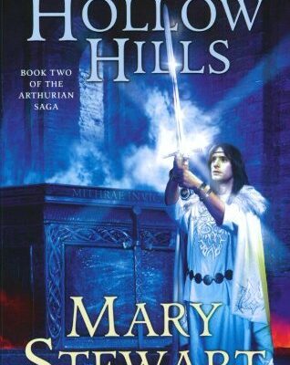 خرید و دانلود نسخه کامل کتاب The Hollow Hills (The Arthurian Saga, Book 2)