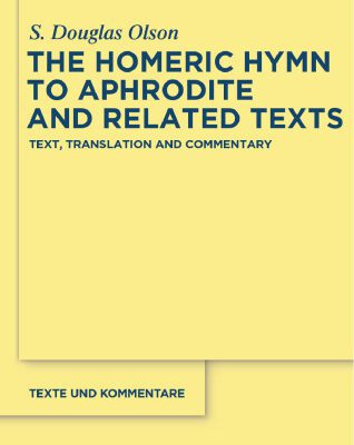 خرید و دانلود نسخه کامل کتاب The Homeric Hymn to Aphrodite and Related Texts: Text, Translation and Commentary