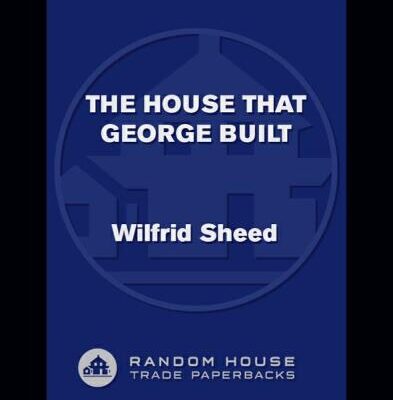 خرید و دانلود نسخه کامل کتاب The House That George Built: With a Little Help from Irving, Cole, and a Crew of About Fifty