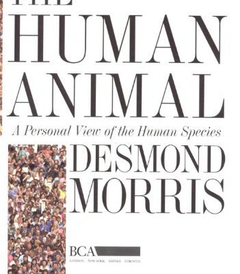 خرید و دانلود نسخه کامل کتاب The Human Animal: A Personal View of the Human Species