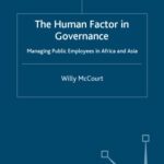 خرید و دانلود نسخه کامل کتاب The Human Factor in Governance: Managing People in Developing Country Governments