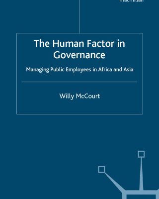 خرید و دانلود نسخه کامل کتاب The Human Factor in Governance: Managing People in Developing Country Governments
