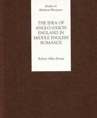 خرید و دانلود نسخه کامل کتاب The Idea of Anglo-Saxon England in Middle English Romance