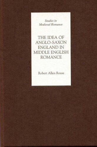 خرید و دانلود نسخه کامل کتاب The Idea of Anglo-Saxon England in Middle English Romance_68df962e6812f.jpeg خرید و دانلود نسخه کامل کتاب The Idea of Anglo-Saxon England in Middle English Romance