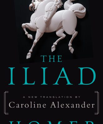 خرید و دانلود نسخه کامل کتاب The Iliad: A New Translation by Caroline Alexander
