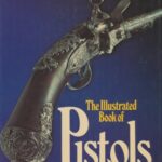 خرید و دانلود نسخه کامل کتاب The Illustrated Book 0f Pistols