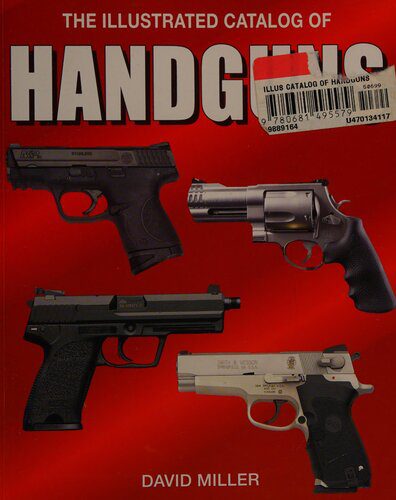 خرید و دانلود نسخه کامل کتاب The Illustrated Catalog of Handguns_68f0b915a1bc6.jpeg خرید و دانلود نسخه کامل کتاب The Illustrated Catalog of Handguns