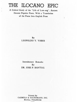 خرید و دانلود نسخه کامل کتاب The Ilocano Epic: A critical study of “The Life of Lam-ang”, ancient Ilocano popular poem, with a translation of the poem into English prose