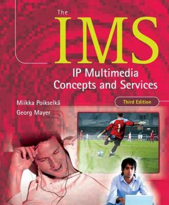 خرید و دانلود نسخه کامل کتاب The IMS. IP Multimedia Concepts and Services