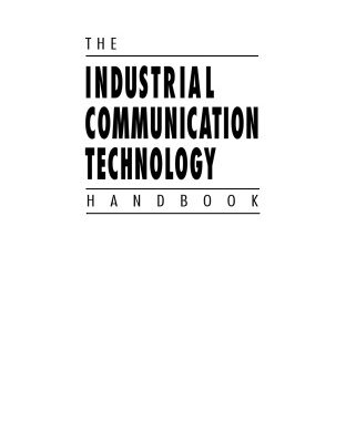 خرید و دانلود نسخه کامل کتاب The Industrial Communication Technology Handbook (Industrial Information Technology)