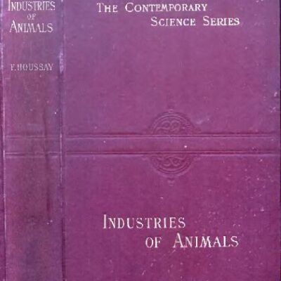 خرید و دانلود نسخه کامل کتاب The Industries of Animals