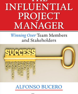 خرید و دانلود نسخه کامل کتاب The Influential Project Manager: Winning Over Team Members and Stakeholders