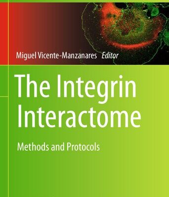 خرید و دانلود نسخه کامل کتاب The Integrin Interactome: Methods and Protocols