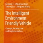 خرید و دانلود نسخه کامل کتاب The Intelligent Environment Friendly Vehicle: Concept, Architecture and Implementation
