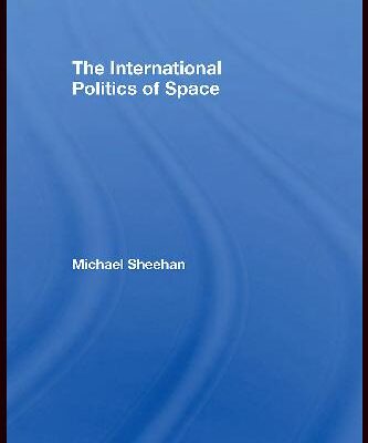 خرید و دانلود نسخه کامل کتاب The International Politics of Space