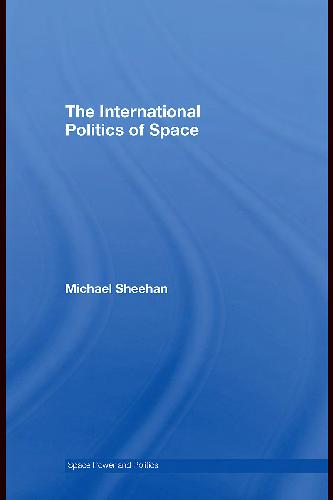 خرید و دانلود نسخه کامل کتاب The International Politics of Space_68eede6c014de.jpeg خرید و دانلود نسخه کامل کتاب The International Politics of Space